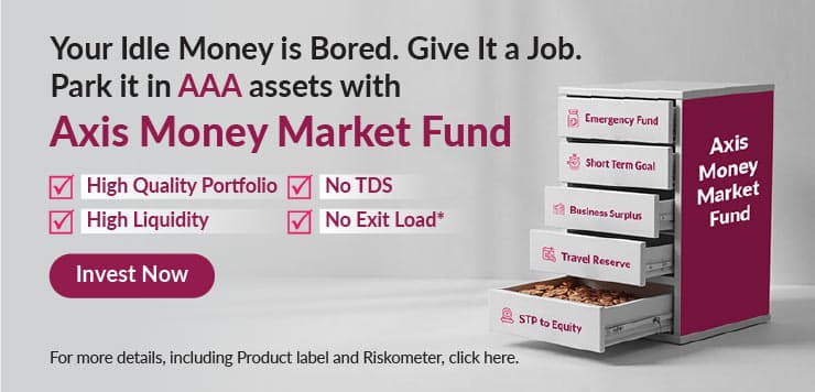 Axis Money Market Fund