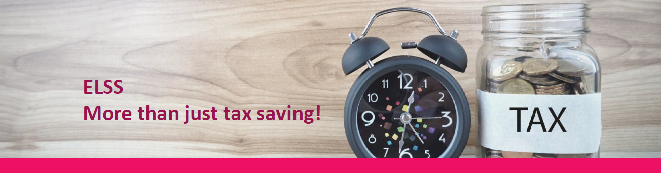 Tax Saving Benefits of Investment in ELSS